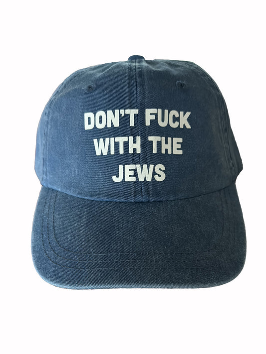 Don't Fuck With The Jews - Hat